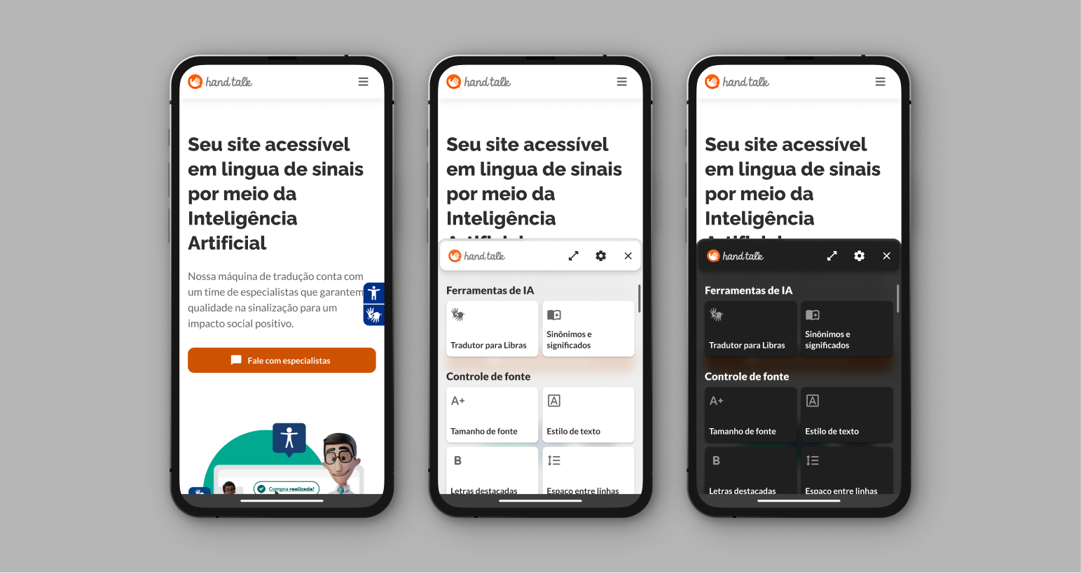 Montagem com três telas, todas no site da Hand Talk modo mobile. Sendo a primeira com o plugin fechado. A segunda com a tela de Recursos Assistivos no modo claro. A terceira com a tela de Recursos Assistivos no modo escuro.